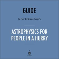 Guide_to_Neil_deGrasse_Tyson_s_Astrophysics_for_People_in_a_Hurry